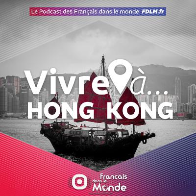 Vivre à... HONG KONG Vivre à... HONG KONG