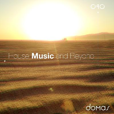 House Music and Beyond 040
