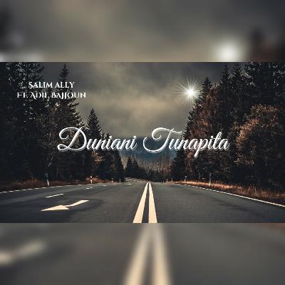 Salim Ally ft Adil Bajjoun - Duniani Tunapita