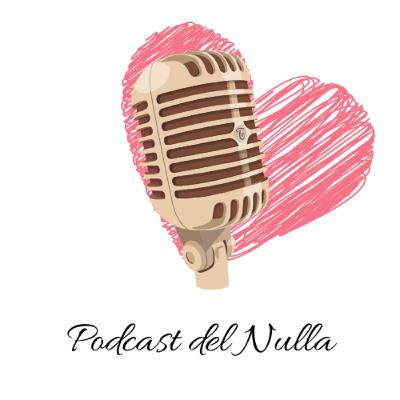 Benvenuti a Podcast del Nulla - Presentazione