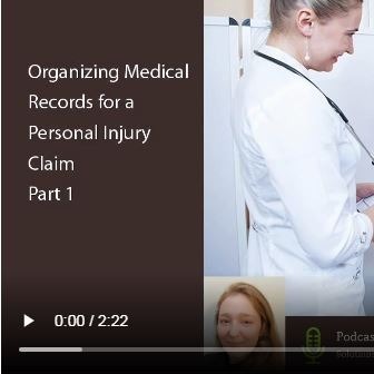 Organizing Medical Records for a Personal Injury Claim Part 1