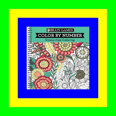 [PDF] Brain Games - Color by Number: Stress-Free Coloring (Green) PDF [#ebook@#*]