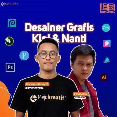 Desain Grafis kini & nanti with @rhdrahmad