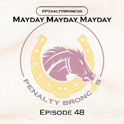 Episode 48: Mayday Mayday Mayday (NRL Round 23) Episode 48: Mayday Mayday Mayday (NRL Round 23)