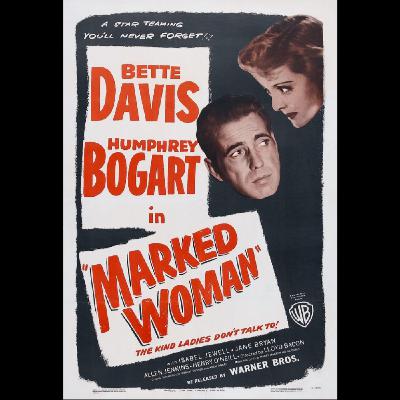 5x29.-Marked Woman - 1937 5x29.-Marked Woman - 1937