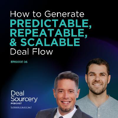 How to Generate Predictable, Repeatable and Scalable Deal Flow