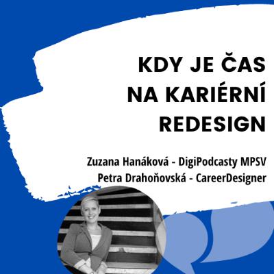 Rozhovor Když je čas na kariérní redesign (Petra Drahoňovská pro DigiPodcasty MPSV)
