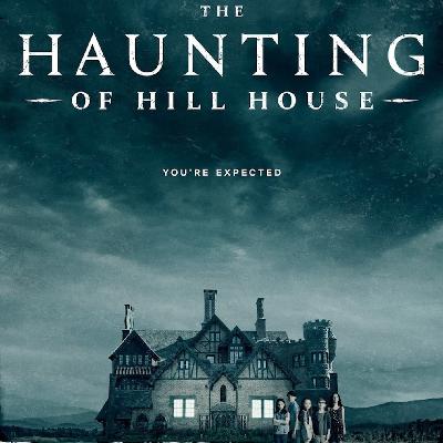 #83. Commentary Track - The Haunting of Hill House Ep7: Eulogy