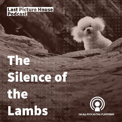 "Silence of the Lambs" 30th Anniversary - LPH021 "Silence of the Lambs" 30th Anniversary - LPH021