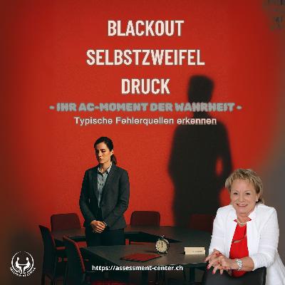 #108 - Blackout, Selbstzweifel, Druck. – Ihr AC-Moment der Wahrheit