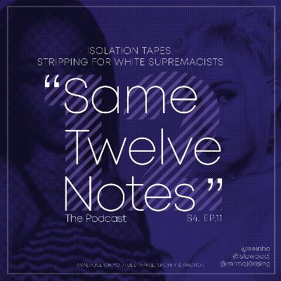 Isolation Tapes 11: Stripping For White Supremacists Isolation Tapes 11: Stripping For White Supremacists