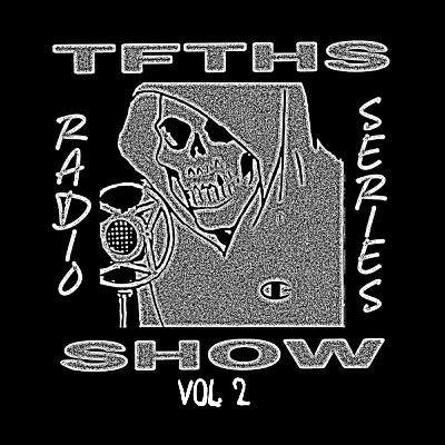 Ep.94 TFTHS Radio Show series vol.2