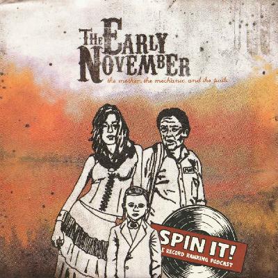 The Mother, The Mechanic, And The Path - The Early November | Album Review & Ranking: Episode 225 The Mother, The Mechanic, And The Path - The Early November | Album Review & Ranking: Episode 225