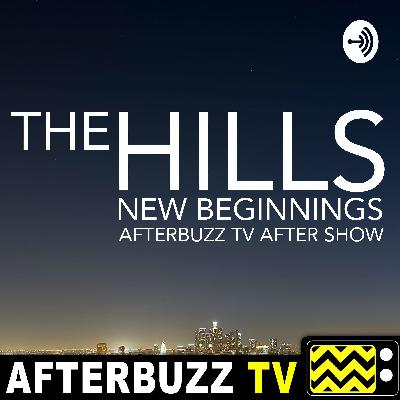 "Loves Me Not; All Good Things..." Season 1 Episode 11 & 12 'The Hills: New Beginnings' Review "Loves Me Not; All Good Things..." Season 1 Episode 11 & 12 'The Hills: New Beginnings' Review
