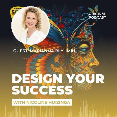 E24: Marianna Blyumin - A Manifestor leading in times of change