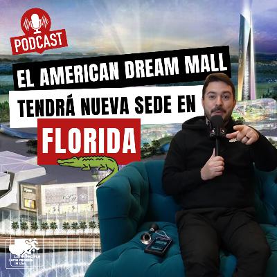 El American Dream Mall tendrá nueva sede en Florida. El American Dream Mall tendrá nueva sede en Florida.
