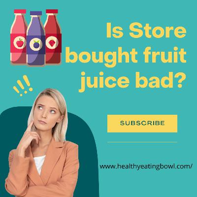 Is fruit juice bad for you and your children?