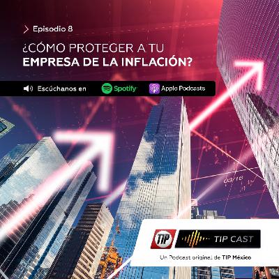 ¿Cómo proteger a tu empresa de la inflación?