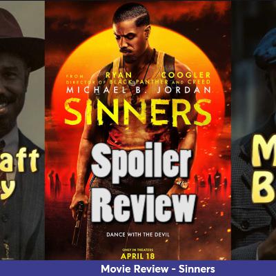 Ep. 390 - Sinners spoilers movie review