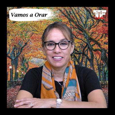 Vamos a Orar, 1 de Octubre del 2025