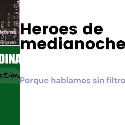 Heroes de Medianoche: Episodio 7 Los Xmen