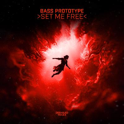 Bass Prototype - Set Me Free [Derailed Traxx]
