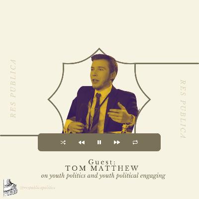 How to engage young people in politics? - Interview with Tom Matthew