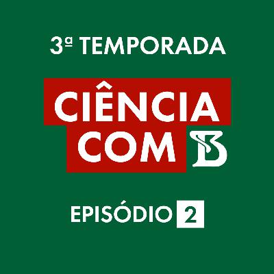 T3 #2 Marcelo Tas e Lincoln Suesdek | Ciência com B T3 #2 Marcelo Tas e Lincoln Suesdek | Ciência com B
