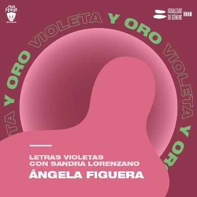 Letras violetas: Ángela Figuera