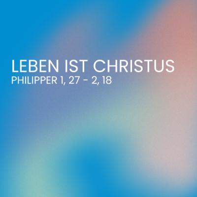 Philipper 1, 27 - 2, 18 ("Leben ist Christus"-Serie Teil 2/6) | Pastor Jida Staple | Vineyard Linz
