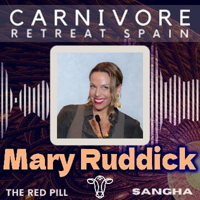 Red Pill Sangha podcast special – Mary Ruddick.