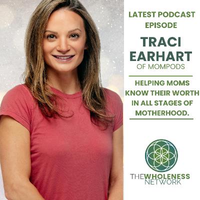 Helping moms know their worth with Traci Earhart   107.
