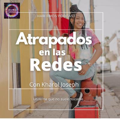 Atrapados En Las Redes ft Kharol Joseph