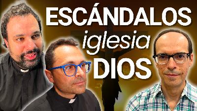 ✝️ DEBATE RELIGIÓN: Las PREGUNTAS MÁS POLÉMICAS sobre la IGLESIA y DIOS a 2 CURAS y 1 QUÍMICO #72
