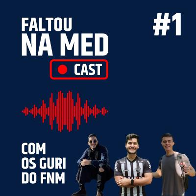 #001 Introdução ao FaltouNaMed Cast