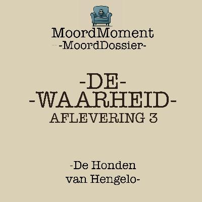 #40 De Honden van Hengelo : De Waarheid #40 De Honden van Hengelo : De Waarheid