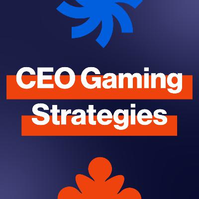 EP271: What strategies do CEO's use to succeed in the changing gaming market?