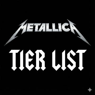 Metallica Tier List con Julián