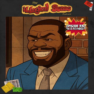 Episode 330: "He Is Pettywise!"