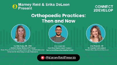 Orthopaedic Practices: Then and Now with Cynthia Emory, MD, MBA, Peter Gold, MD, Amy Trammel, MD, and Marney Reid Orthopaedic Practices: Then and Now with Cynthia Emory, MD, MBA, Peter Gold, MD, Amy Trammel, MD, and Marney Reid