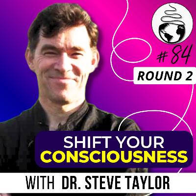 Practical Guide to Spiritual Awakening & Guided Meditation w/ Professor of Psychology: Steve Taylor