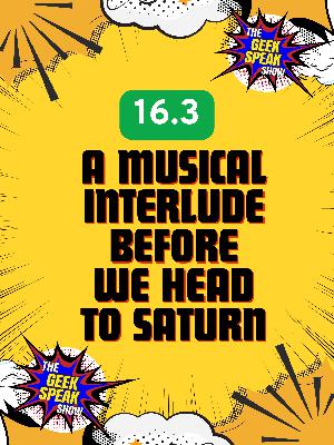 16.2 - A Musical Interlude Before We Head To Saturn