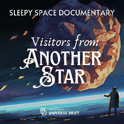 Fall asleep to objects from beyond our solar system | Space Documentaries For Sleep Fall asleep to objects from beyond our solar system | Space Documentaries For Sleep