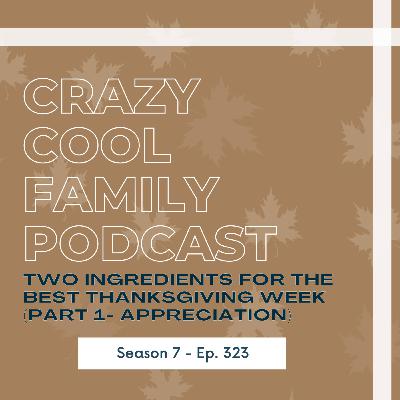 #323: Re-Run ALERT! Two Ingredients for the BEST Thanksgiving Week (Part 2)