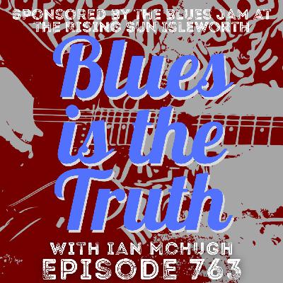 Blues is the Truth 763