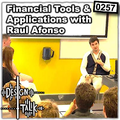 0257 - Financial Tools and Applications with Raul Afonso 0257 - Financial Tools and Applications with Raul Afonso