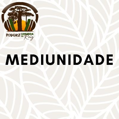 9. Mediunidade 9. Mediunidade
