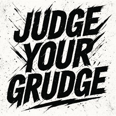 Judge Your Grudge: The Day After My Special Day