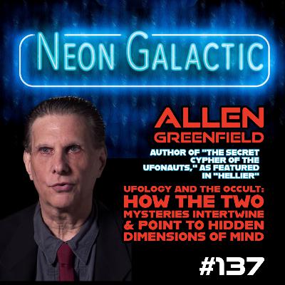 Mage of the UFOnauts: Allen Greenfield on ufology, the occult, and where they intersect