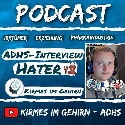ADHS-Interview mit einem Betroffenen (Kritiker & Irrtümer) #18 - Kirmes im Gehirn - ADHS